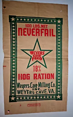 $75 • Buy XX LARGE Vintage Paper Sack Bag, NEVERFAIL HOG RATION, WEYERS CAVE MILLING VA 57