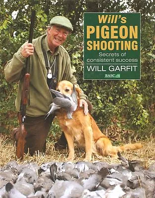 GARFIT GAMEKEEPING BOOK WILLS PIGEON SHOOTING SECRETS OF SUCCESS Hardbck BARGAIN • £11.45