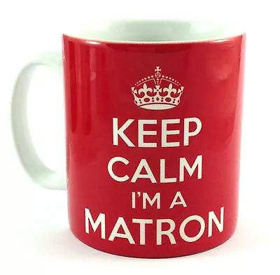 New Keep Calm I'm A Matron Gift Mug Cup And Carry On Cool Britannia Retro Nurse • £8.99