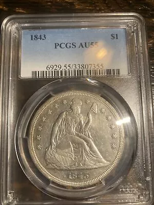 1843 PCGS AU55 Seated Liberty Dollar Outstanding High Circulated Grade • $1575
