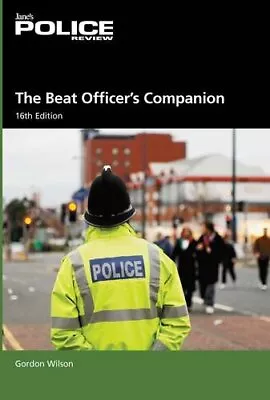 £97.54 • Buy Beat Officer's Companion 2010/2011 By Gordon Wilson