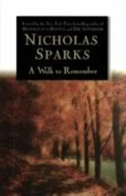 A Walk To Remember By Nicholas Sparks (1999 Hardcover) • $20