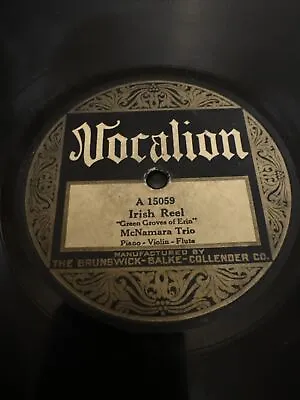 Vocalion 78 RPM McNamara Trio - Irish Reel / Highland Schottische Medley 15059 V • $20