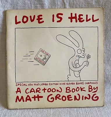 1986 ~ LOVE IS HELL - Cartoon Book SIGNED MATT GROENING W/DRAWING Nice • $349.87