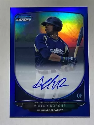 VICTOR ROACHE Brewers 2013 Bowman Chrome AUTO Blue Refractor 91/150 (BB6) • $2.50