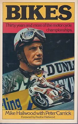 Bikes - Mike Hailwood With Peter Carrick • £21