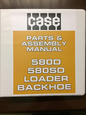 $44.96 • Buy Case 580 580D 580SD Loader Backhoe Parts Manual Assembly Manual Exploded Diagram