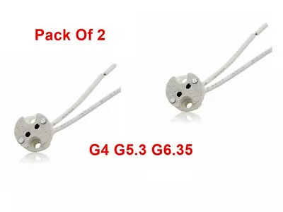 Pack 2 Ceramic Lamp Holder Bulb Holder Halogen G4 G5.3 G6.35 Heat Resistant  • £4.46