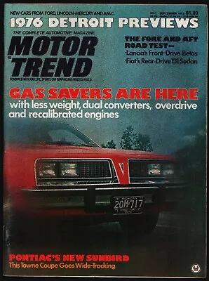 September 1975 Motor Trend Magazine Pontiac Sunbird Opel Manta Fiat 131 • $4