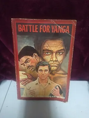 Battle For Yanga By V Ben Kendrick - 1983 Trade Paperback - Christian Missionary • $8