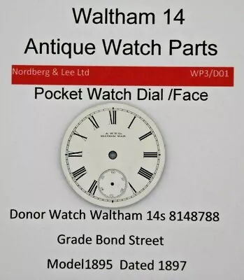 Waltham  14 / 14s Pocket Watch Face Original Parts WP3/D01 • £17.99