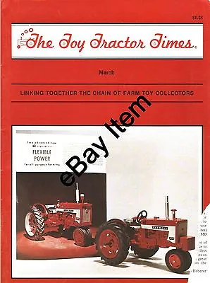 March 1987 Issue Of The Toy Tractor Times Magazine - Farm Toy Collectors • $11.05