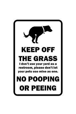 KEEP OFF GRASS 8 X12  YARD SIGN NO DOGS POOPING OR PEEING ON LAWN FREE STAKES • $11.99