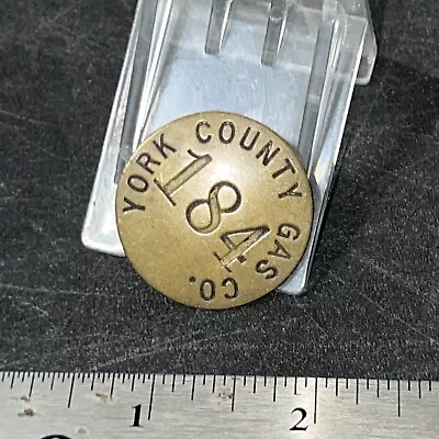 Vintage 1900s York County Pa Brass? Gas Co Employee Badge #184 • $39.99