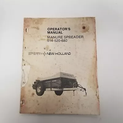 Sperry New Holland Manure Spreader 514 520 680 Operator's Manual • $11.95