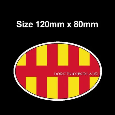 Classic Oval Design With Northumberland Country Flag Vinyl Car Sticker Decal • £2.99