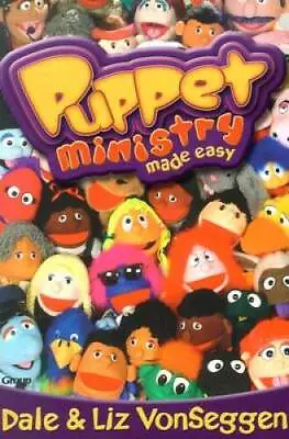 Puppet Ministry Made Easy - Paperback By Vonseggen Dale - GOOD • $6.15