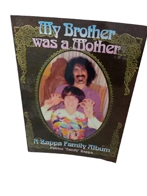 My Brother Was A Mother: A Zappa Family Album • $24.88