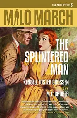 Milo March #5: The Splintered Man Chaber M. E. • £9.13
