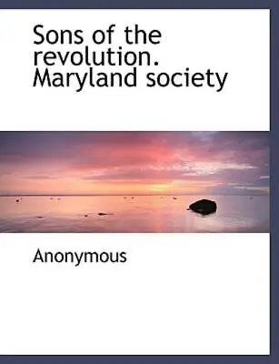 $15.52 • Buy Sons Of The Revolution  Maryland Society