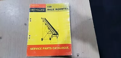 New Holland 129 Bale Booster Parts Catalogue • $19.99