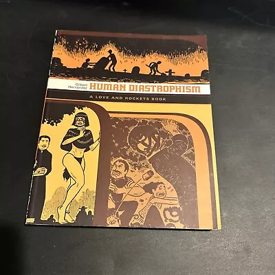 Human Diastrophism: A Love And Rockets Book By Gilbert Hernandez: Used • $15