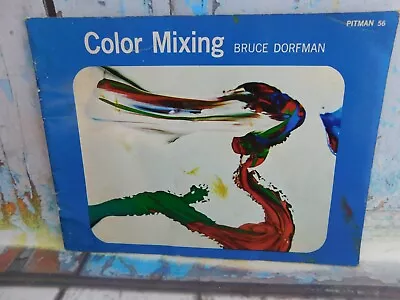 Vintage Color Mixing Bruce Dorfman 1967 Painting Artists Paint Art Book  • $8.99