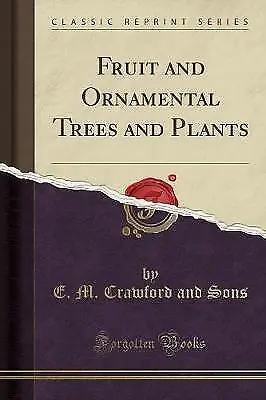 Fruit And Ornamental Trees And Plants (Classic Rep • £12.25