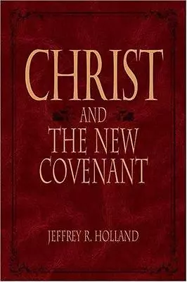 Christ And The New Covenant: The Messianic Message Of The Book Of Mormon Hollan • $15.10
