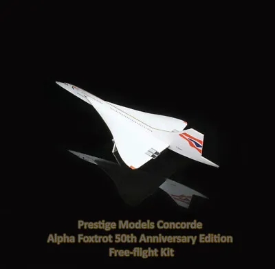 Prestige Flying Balsa Concorde Alpha Foxtrot 50th Anniversary Edition LOW PRICE • £9.99