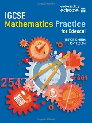 Edexcel IGCSE Mathematics Practice Book ( The Intenational GCSE ) By Trevor Joh • £2.74