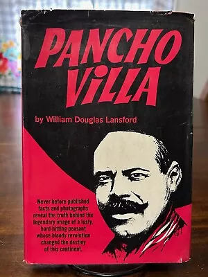 “Pancho Villa” By William Douglas Lansford 1st Edition 1965 • $30