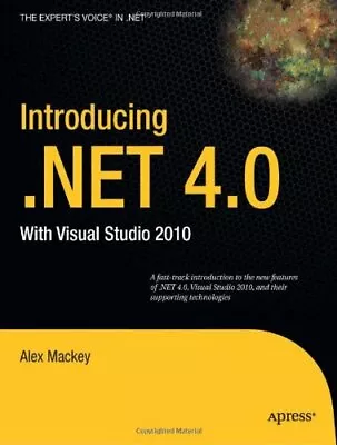 Introducing .NET 4.0: With Visual Studio 2010 (Expert's Voice In • $13.51