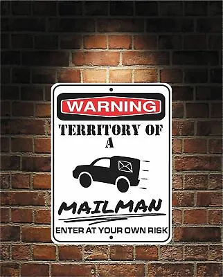 Warning Territory Of A MAILMAN 9x12 Predrilled Aluminum Sign Free US Shipping  • $15.99