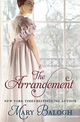 NEW BOOK The Arrangement - Number 2 In Series By Mary Balogh (2013) • $17.15