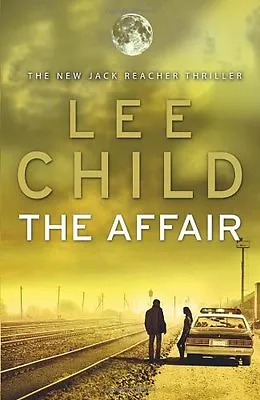£3.09 • Buy The Affair: (Jack Reacher 16),Lee Child