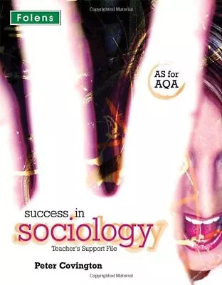 Success In Sociology AS For AQA (A Level Sociolo... By Peter Covington Paperback • £3.56