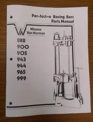 Van Norman Boring Bar Parts Breakdowns Models 888 900 905 943 944 965 999 • $18.95