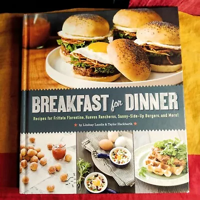 Breakfast For Dinner By Taylor Hackbarth Lindsay Landis (Hardcover 2013) • $9.68