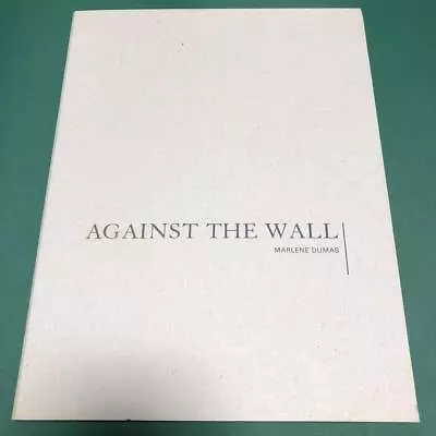 Rare Book Marlene Dumas Against The Wall • $113.63