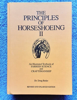 £62.84 • Buy The Principles Of Horseshoeing 11 Illustrated Textbook Of Farrier Science & Craf
