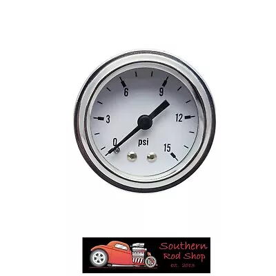 Fuel Pressure White Face Gauge 1 1/2  1.5  Carburetor 0-15 PSI Chrome Chevy Ford • $14.95