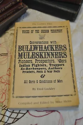 1st Ed. The Lockley Files Voices Of The Oregon Territory Fred Lockley/Mike Helm • $20