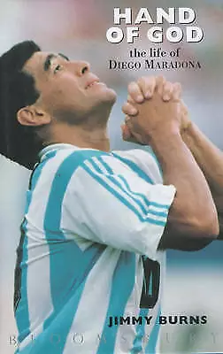 Burns Jimmy : The Hand Of God: The Life Of Diego Marad FREE Shipping Save £s • £3.48