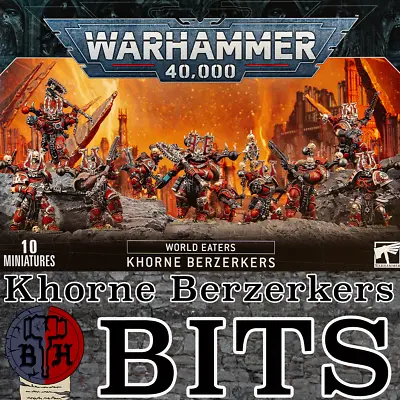 Warhammer 40K Chaos Space Marines World Eaters Khorne Berzerkers Set BITS • $7.25