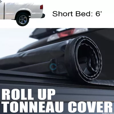 Fits 94-03 Chevy S10/S15 Sonoma/96-00 Hombre 6 Ft Bed Roll-Up Soft Tonneau Cover • $149.95