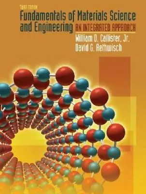 Fundamentals Of Materials Science And Engineering: An Integrated Approach - GOOD • $10.84