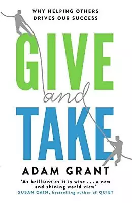 Give And Take: Why Helping Others Drive... Grant Adam • $17.47