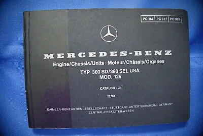 Mercedes Benz Engine Chassis Units TYP 300SD 380SEL USA MOD. 126 Catalog C 12/81 • $75