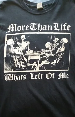 More Than Life Left What's Left Of Me Shirt  TE5121 • $21.99